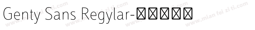 Genty Sans Regylar字体转换
